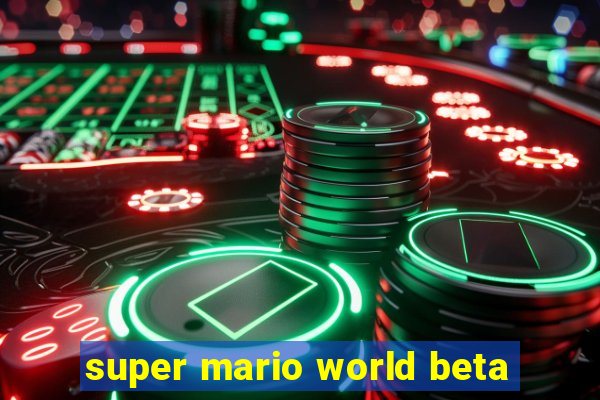 super mario world beta